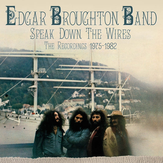 4CD - Edgar Broughton Band: Speak Down The Wires- The Recordings 1975-1982