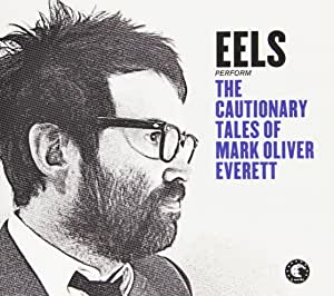 Eels - The Cautionary Tales Of Mark Oliver Everett - CD