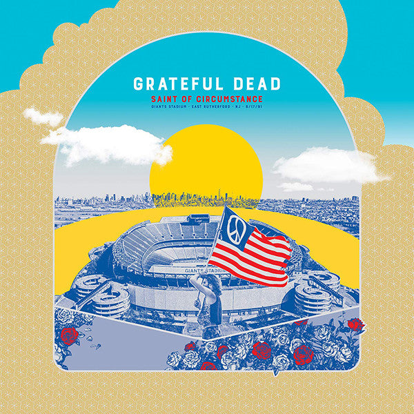 Grateful Dead – Saint Of Circumstance (Giants Stadium · East Rutherford · NJ · 6/17/91) - 3CD