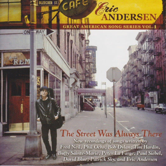 Eric Andersen – The Street Was Always There (Great American Song Series Vol.1) - USED CD