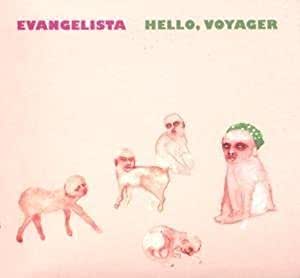 Evangelista - Hello Voyager - CD