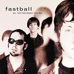 Fastball - All The Pain Money Can Buy - USED CD