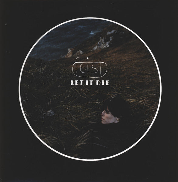 Feist – Let It Die - LP
