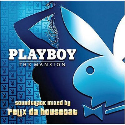 Felix Da Housecat – Playboy: The Mansion - USED CD