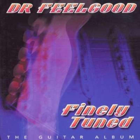 Dr. Feelgood - Finely Tuned - CD