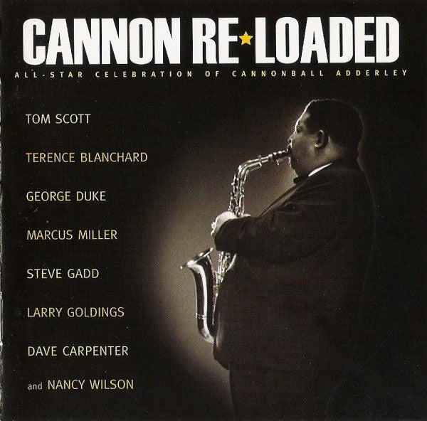 Various – Cannon Re★Loaded (All-Star Celebration Of Cannonball Adderley) - USED CD