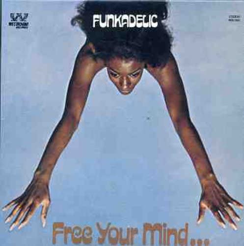 Funkadelic - Free Your Mind & Your Ass Will Follow - CD