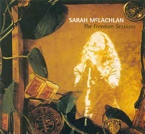 Sarah McLachlan – The Freedom Sessions - USED CD