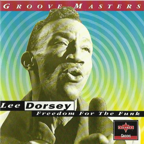 Lee Dorsey – Freedom For The Funk - USED CD