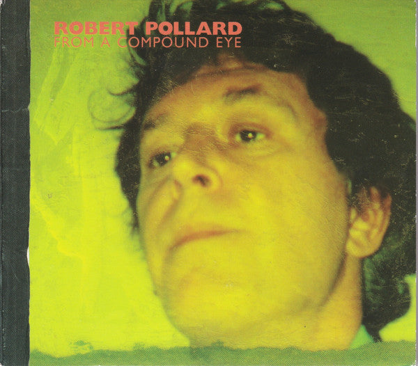 Robert Pollard - From A Compound Eye - USED CD