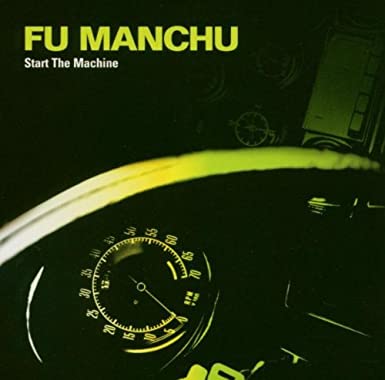 Fu Manchu - Start The Machine - CD