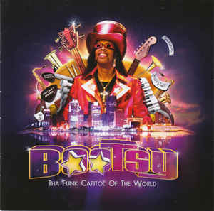 Bootsy Collins - The Funk Capitol Of The World - CD