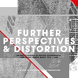 Further Perspectives & Distortion - British Experimental & Avant-Garde Music 76-84 - 3CD