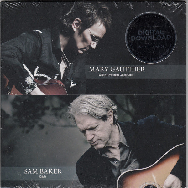 Mary Gauthier / Sam Baker  – When A Woman Goes Cold / Ditch - 7"