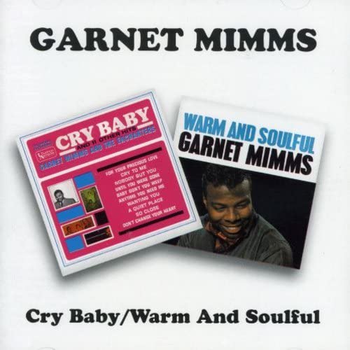 Garnet Mimms -  Cry Baby / Warm & Soulful - CD