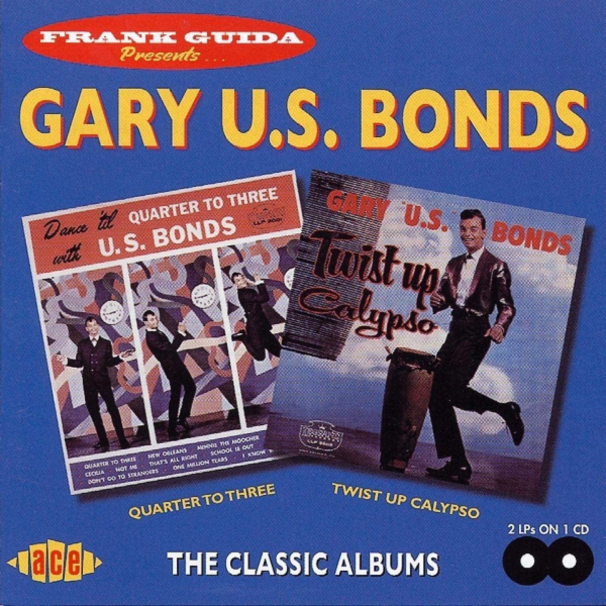 Gary U.S. Bonds -  Quarter To Three / Twist Up Calypso - CD