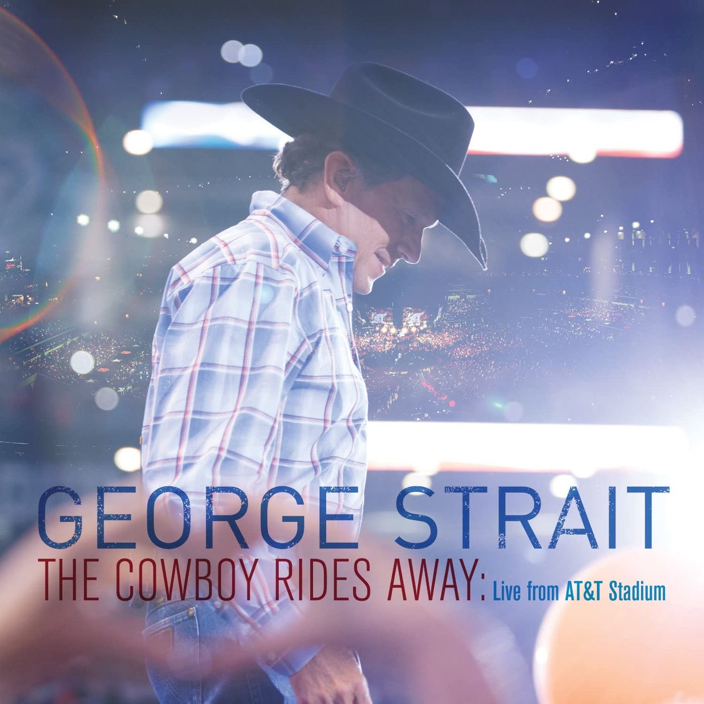 George Strait - The Cowboy Rides Away: Live From AT&T Stadium - CD