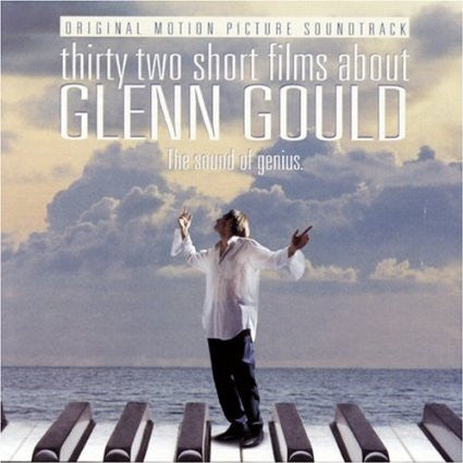 Glenn Gould – Thirty Two Short Films About Glenn Gould (Original Motion Picture Soundtrack)- USED CD