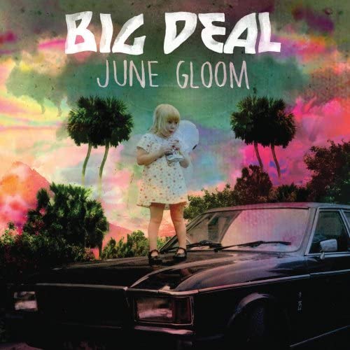 Big Deal – June Gloom - USED CD