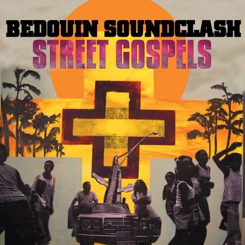 Bedouin Soundclash - Street Gospels - USED CD