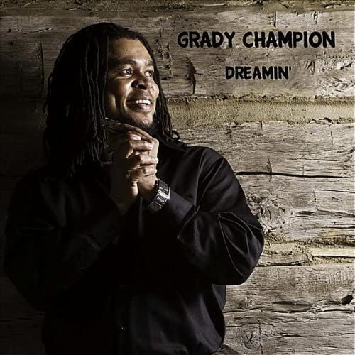 Grady Champion - Dreamin' - CD
