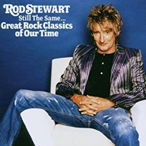 Rod Stewart - Still The Same... Great Rock Classics Of Our Time- CD