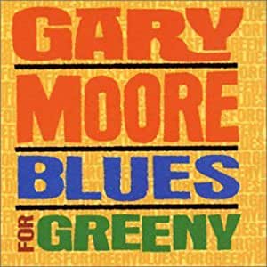 CD - Gary Moore - Blues For Greeny