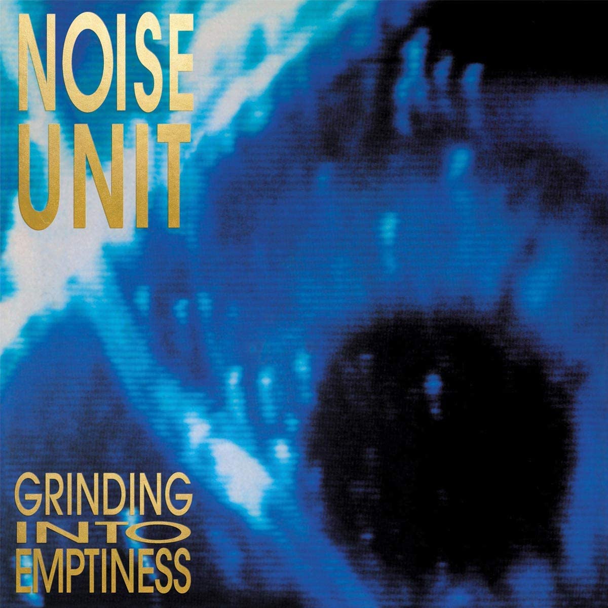 Noise Unit - Grinding Into Emptiness - CD
