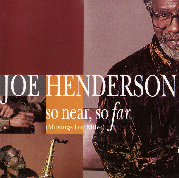 Joe Henderson – So Near, So Far (Musings For Miles) - USED CD