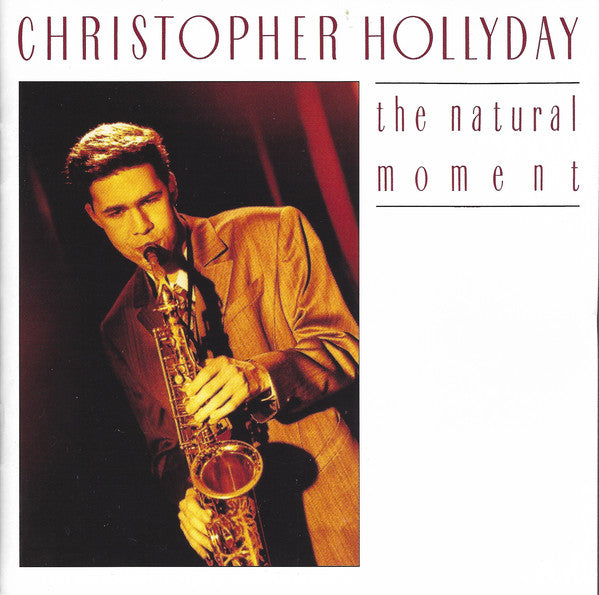 Christopher Hollyday – The Natural Moment - USED CD