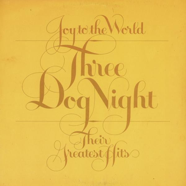 Three Dog Night – Joy To The World - Their Greatest Hits -USED CD