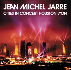 Jean-Michel Jarre - Cities In Concert Houston Lyon - CD