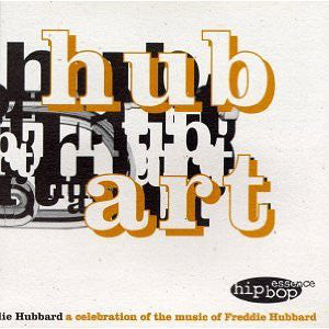 The Essence All Stars – Hub Art - A Celebration Of The Music Of Freddie Hubbard - USED CD