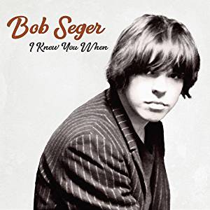 Bob Seger - I Knew You When - CD