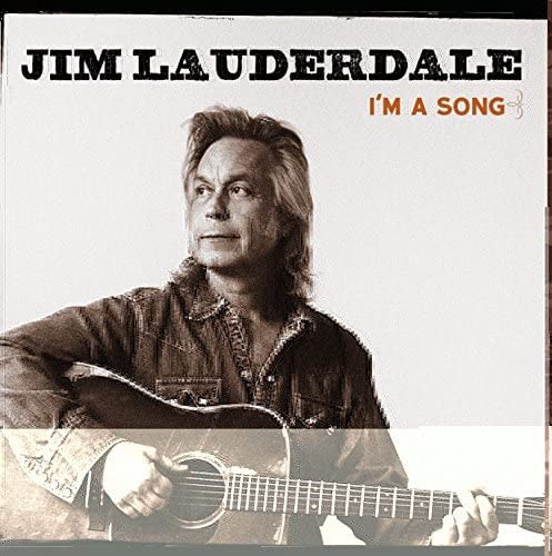 Jim Lauderdale - I'm A Song - CD