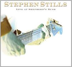 Stephen Stills - Live at Shepherd's Bush - CD & DVD