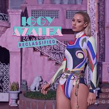 Iggy Azalea - Reclassified -