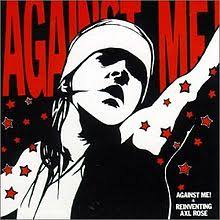 Against Me! - Reinventing Axl Rose - LP