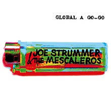 Joe Strummer & The Mescoleros - Global A Go-Go - CD