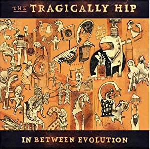 Tragically Hip - In Between Evolution - CD