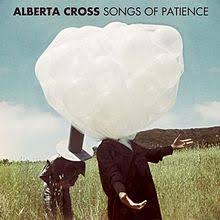 Alberta Cross - Songs of Patience - CD