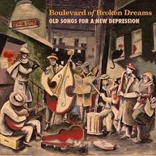 Boulevard of Broken Dreams - Old Songs for A New Depression - CD