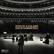 Ryan Adams - Live at Carnegie Hall - CD