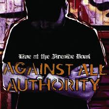 Against All Authority - Live at the Fireside Bowl - CD