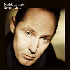 Roddy Frame - Seven Dials - CD