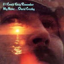 2CD - David Crosby - If I Could Only Remember My Name (50th)