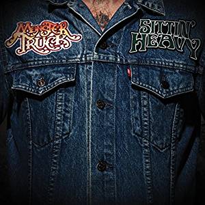 Monster Truck - Sittin' Heavy - CD