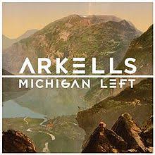 Arkells - Michigan Left - LP