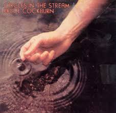 Bruce Cockburn - Circles in the Stream - CD