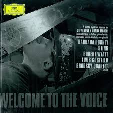 Welcome to the Voice - Bonney, Sting, Wyatt, Costello, Brodsky Quartet - CD